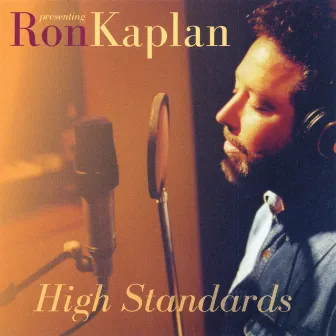 High Standards by Ron Kaplan