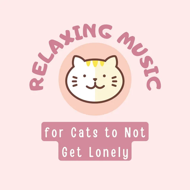 Relaxing Music for Cats to Not Get Lonely