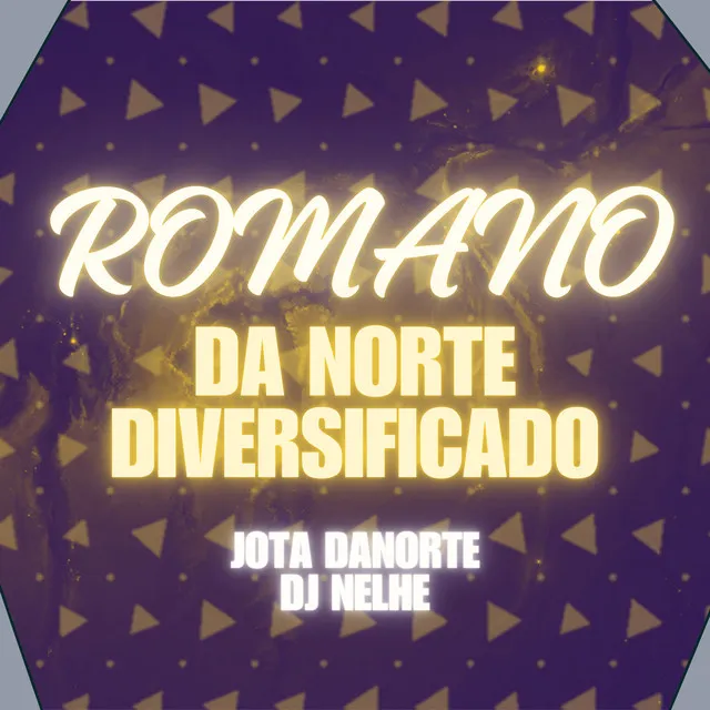 ROMANO DA NORTE DIVERSIFICADO