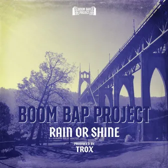 Rain or Shine by Boom Bap Project