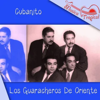 Cubanito by Los Guaracheros De Oriente