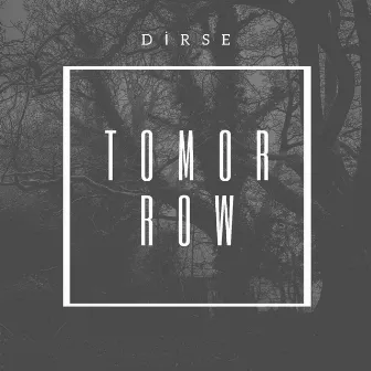 Tomorrow by Dirse