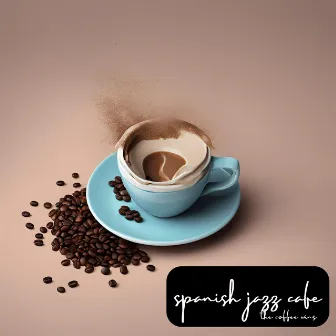 The Coffee Wins by Spanish Jazz Cafe