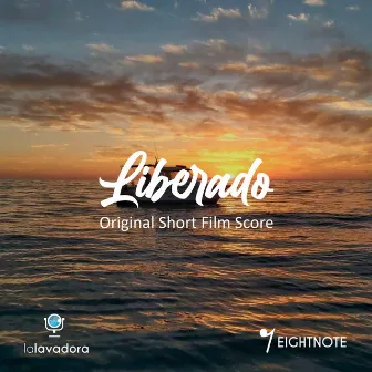 Liberado (Original Short Film Score) by EightNote