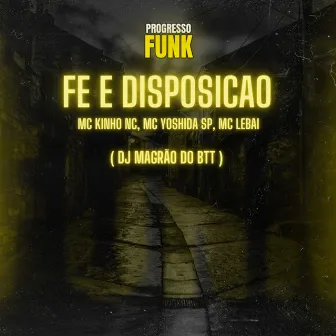 Fé e Disposição by Mc Lebai