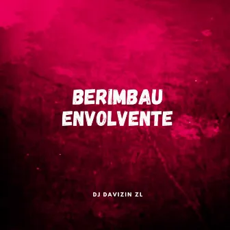 Berimbau envolvente by Dj Davizin ZL