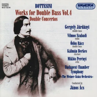 Bottesini: Works for Double Bass (Complete), Vol. 4 by Giovanni Bottesini