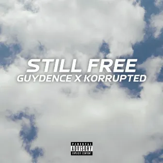 Still Free by Guydence