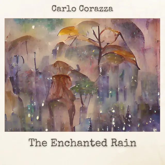 The Enchanted Rain