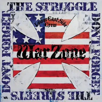 Don't Forget the Struggle Don't Forget the Streets by Warzone