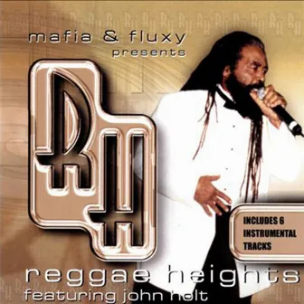 Mafia & Fluxy Presents Reggae Heights by Mafia and Fluxy