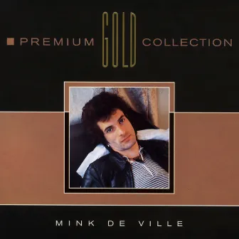 Premium Gold Collection by Mink DeVille