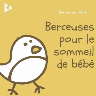 Berceuses pour le sommeil de bébé by Unknown Artist