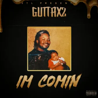 IM COMIN by GuttaX2