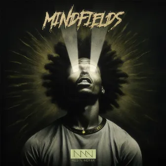 Mindfields by MEG \ NERAK