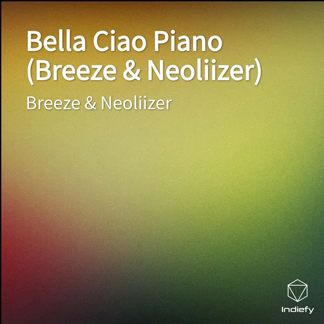 Bella Ciao Piano (Breeze & Neoliizer)