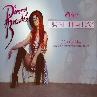 Brighter Day by Pimms Brooke