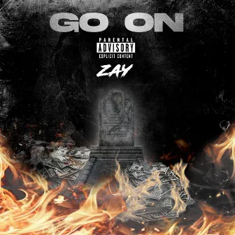 Go On by Zay