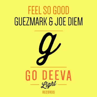 Feel so Good by Guezmark