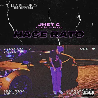 Hace Rato by Jhey C