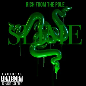 Slime by Rich from the Pole