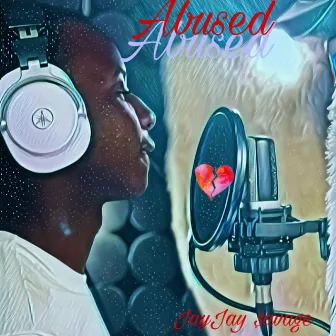 Abused by JayJay $avage