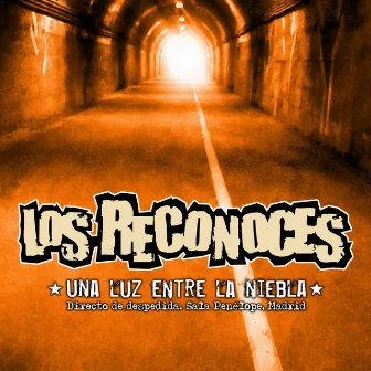 Una Luz Entre La Niebla (Directo) by Los Reconoces