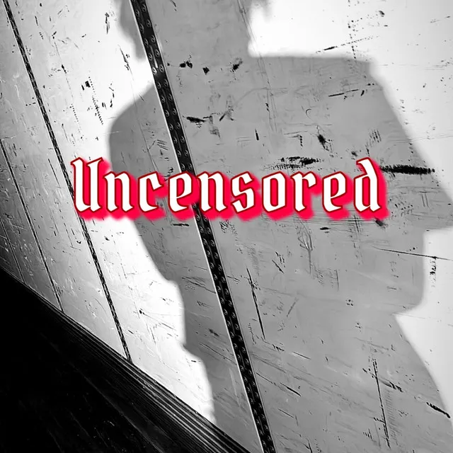 Uncensored