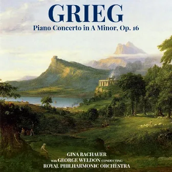 Grieg: Piano Concerto in A Minor, Op. 16 by Gina Bachauer