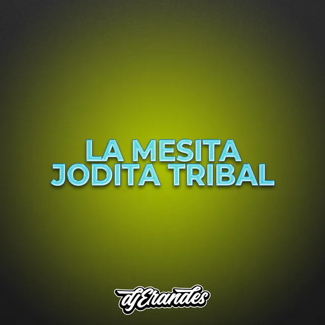 LA MESITA JODITA TRIBAL