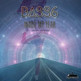 Made My Year (Vocal Version) by Bass6