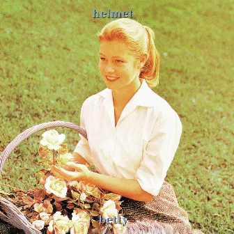 Betty by Helmet