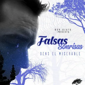 Falsas Sonrisas by Dens El Miserable