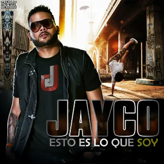 Esto Es Lo Que Soy by Jayco