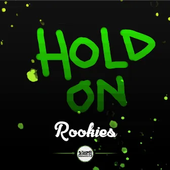 Hold On by Rookies