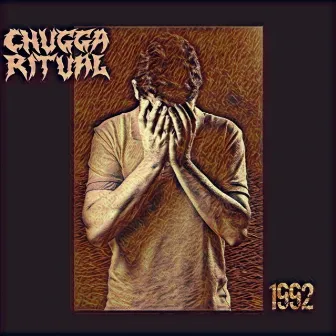 1992 by Chugga Ritual