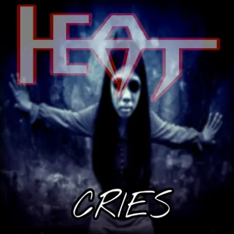 Cries by Heat