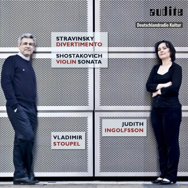 Works for Violin and Piano By Igor Stravinsky and Dmitri Shostakovich (Stravinsky: Divertimento for Violin and Piano; Shostakovich: Sonata for Violin and Piano, Op. 134)