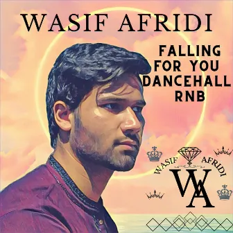 Falling for You Dancehall RnB by WASIF AFRIDI