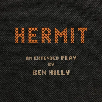 Hermit by Ben Hilly