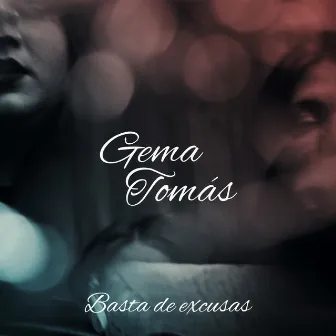 Basta de excusas by Gema Tomás