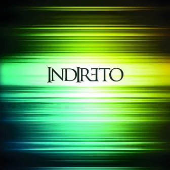 Indireto by Indireto