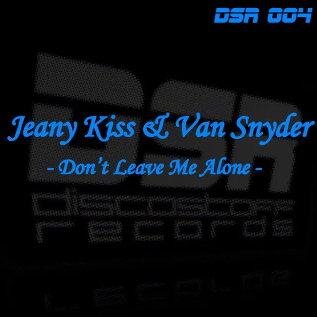 Don't Leave Me Alone - Club Shortmix