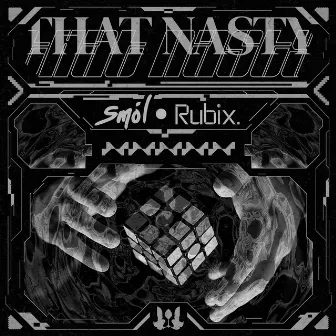 That Nasty by RUBiX