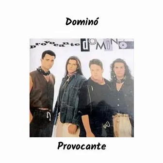 Provocante by Dominó