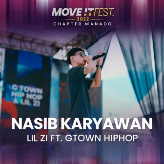 Nasib Karyawan (Move It Fest 2022 Chapter Manado) [Live] by G-TOWN HIP HOP