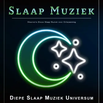 Slaap Muziek: Sfeervolle Diepe Slaap Muziek voor Ontspanning by Slaap Muziek