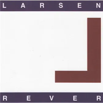 Rever by Larsen