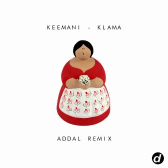 Klama (Addal Remix) by Keemani