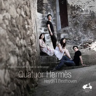 Quatuor hermès: Haydn & Beethoven by Quatuor Hermès